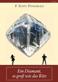 Title: Ein Diamant, so groß wie das Ritz, Author: Armin Fischer