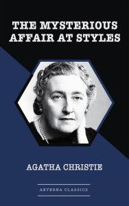 Title: The Mysterious Affair At Styles, Author: Agatha Christie