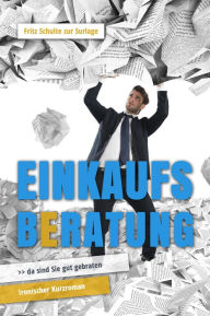 Title: Einkaufsberatung: Da sind Sie gut gebraten, Author: Fritz Schulte zur Surlage