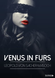 Title: Venus in Furs, Author: Leopold Sacher - von Masoch