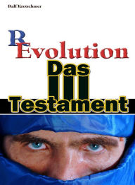 Title: Revolution: Das dritte Testament, Author: Ralf Kretschmer