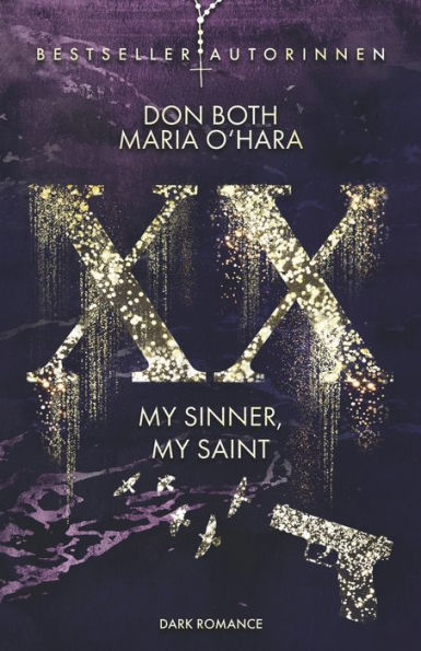 XX - my sinner, my saint