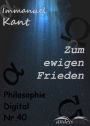 Zum ewigen Frieden: Philosophie-Digital Nr. 40