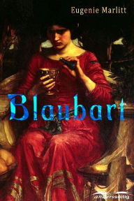 Title: Blaubart, Author: Eugenie Marlitt