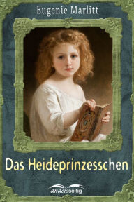 Title: Das Heideprinzeßchen, Author: Eugenie Marlitt