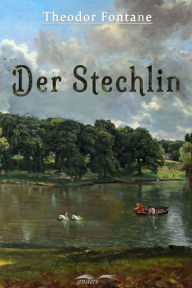 Title: Der Stechlin, Author: Theodor Fontane