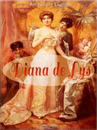 Title: Diana de Lys, Author: Alexandre Dumas