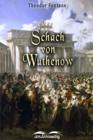 Title: Schach von Wuthenow, Author: Theodor Fontane