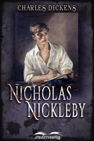 Title: Nikolas Nickleby, Author: Charles Dickens