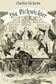 Title: Die Pickwickier, Author: Charles Dickens