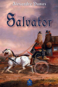 Title: Salvator, Author: Alexandre Dumas