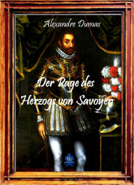 Title: Der Page des Herzogs von Savoyen, Author: Alexandre Dumas