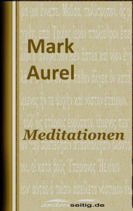 Title: Meditationen, Author: Mark Aurel