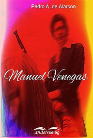 Title: Manuel Venegas, Author: Pedro A. de Alarcon