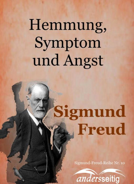 Hemmung, Symptom und Angst: Sigmund-Freud-Reihe Nr. 10