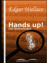 Title: Hands up! (mit Illustrationen), Author: Edgar Wallace