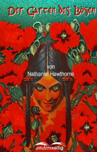 Title: Der Garten des Bösen, Author: Nathaniel Hawthorne