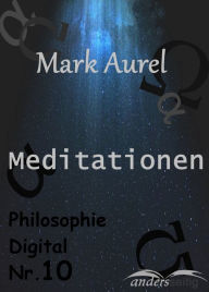 Title: Meditationen: Philosophie Digital Nr. 10, Author: Mark Aurel