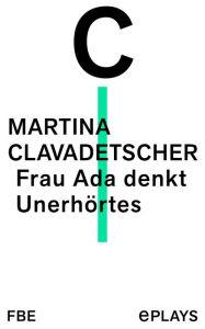 Title: Frau Ada denkt Unerhörtes, Author: Martina Clavadetscher