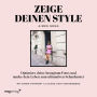 Zeige deinen Style