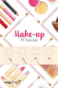 Title: MAKE UP: 75 Tutorials, Author: Judith van den Hoek