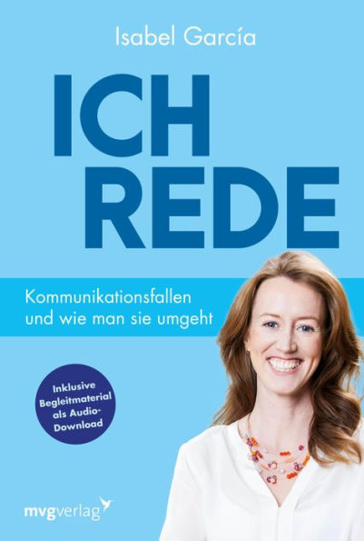 Ich rede: Kommunikationsfallen und wie man sie umgeht