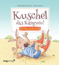 Title: Kuschel das Känguru: Ein Mitmachabenteuer, Author: Heidemarie Brosche