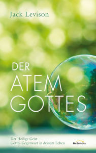 Title: Der Atem Gottes: Der Heilige Geist - Gottes Gegenwart in deinem Leben., Author: Jack Levison