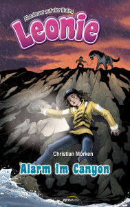 Title: Leonie: Alarm im Canyon, Author: Christian Mörken
