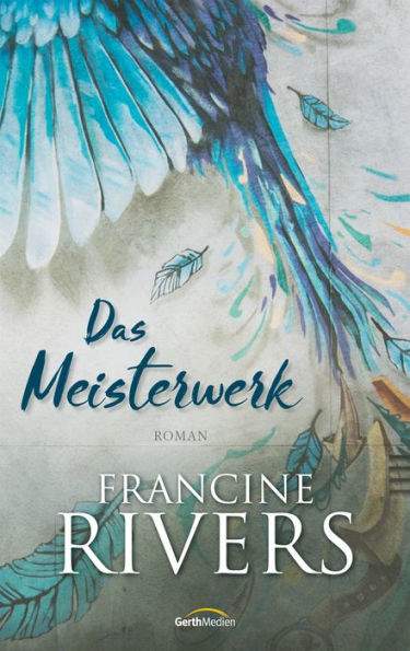 Das Meisterwerk: Roman