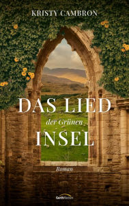 Title: Das Lied der Grünen Insel: Roman, Author: Kristy Cambron