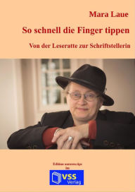 Title: So schnell die Finger tippen, Author: Mara Laue
