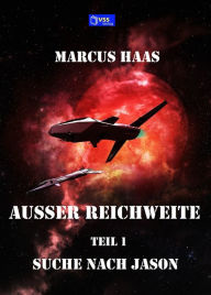 Title: Außer Reichweite - Band 1: Suche nach Jason, Author: Marcus Haas