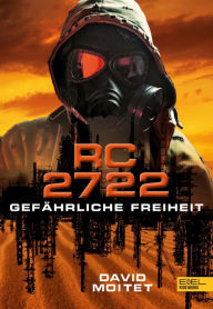 Title: RC2722: Gefährliche Freiheit, Author: David Moitet