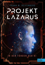 Title: Projekt Lazarus, Author: Frank Maria Reifenberg
