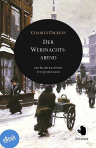 Title: Der Weihnachtsabend: Eine Geistergeschichte, Author: Charles Dickens