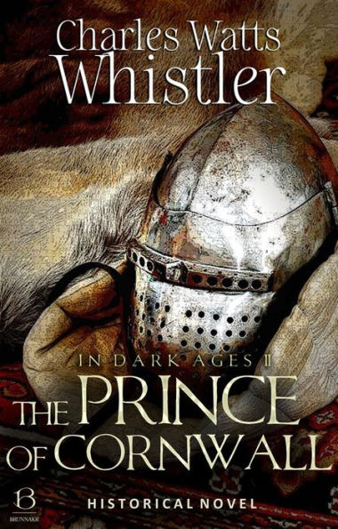The Prince of Cornwall: Historical Novel