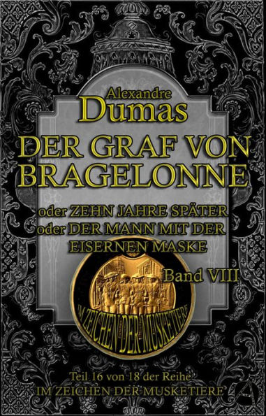 Der Graf von Bragelonne. Band VIII: Historischer Roman in zehn Bänden