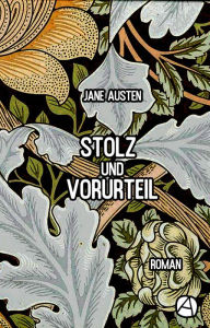 Title: Stolz und Vorurteil: Roman, Author: Jane Austen