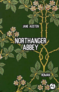 Title: Northanger Abbey: Roman, Author: Jane Austen
