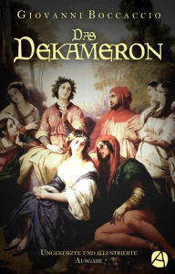 Title: Das Dekameron: Illustrierte Ausgabe, Author: Giovanni Boccaccio