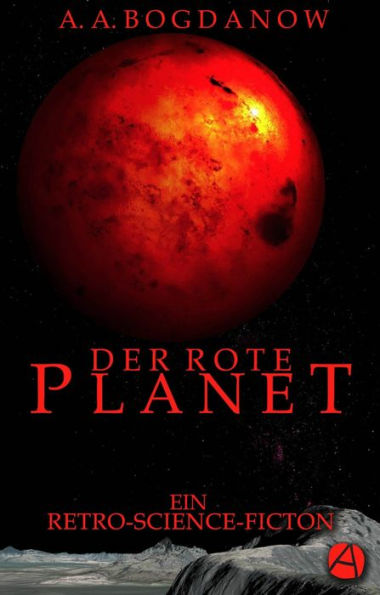 Der rote Planet: Ein Retro-Science-Fiction