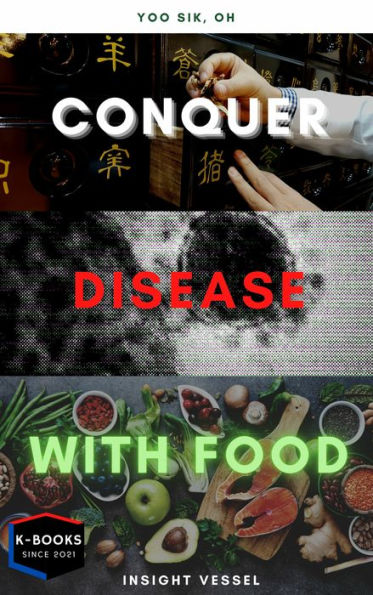 Conquer Disease with Food