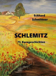 Title: Schlemitz, Author: Eckhard Schmittner