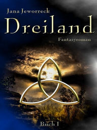 Title: Dreiland I, Author: Jana Jeworreck