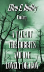 A Tale of the Hobbits and One Lonely Dragon: Hobbit Fantasy