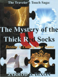 Title: The Traveler's Touch: The Mystery of the Thick Red Socks, Author: Slim Capone