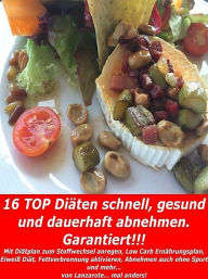 Title: 16 Diäten schnell, gesund und dauerhaft abnehmen. Garantiert, Author: Lothar Arnold