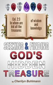 Title: Seeking & Finding God's Hidden Treasure, Author: Cherilyn Buhlmann