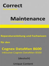 Title: Correct Maintenance - Cognex DataMan 8600, Author: Unique Content
